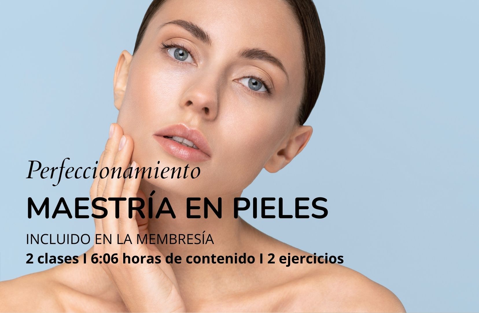 – Pieles y productos: preparación y maquillaje de la piel | Lifetime Membresia