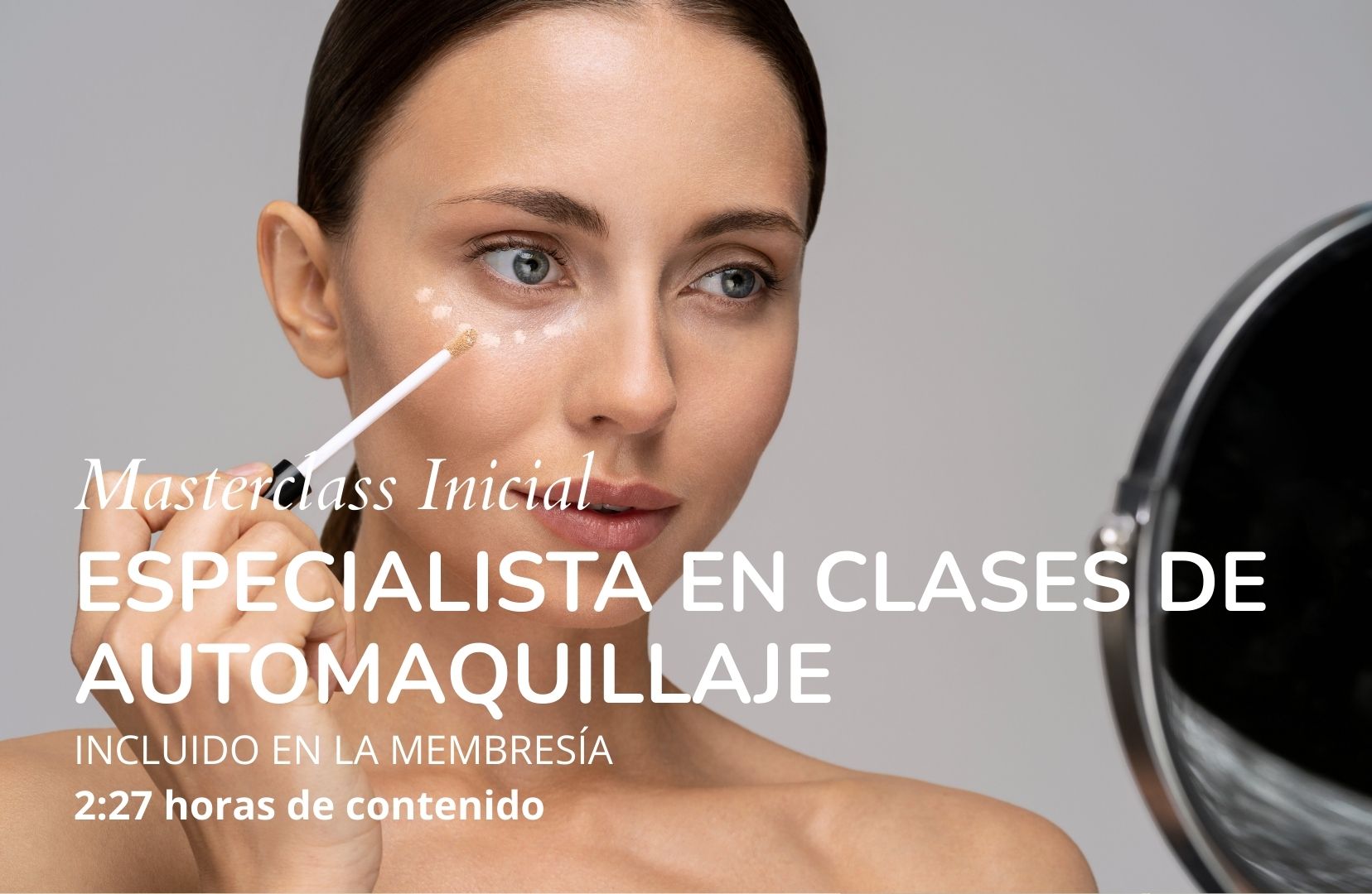 Masterclass Especialista en clases de Automaquillaje